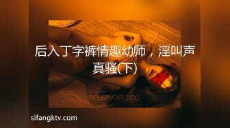 青春無敵⭐推特9萬粉極品可甜可鹽大奶小可愛【崽崽】520VIP群私拍，超市車場大街上露出，抖音風裸舞，道具紫薇～稀缺資源值得收藏