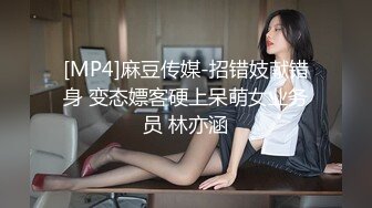 别人的校花级女神反差女友 美妙口技钻毒龙 小穴又粉又嫩 多汁白浆超级滑 爆艹蜜穴