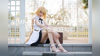 【新片速遞】2022-5-9【小智探花】极品美女返场，换上古风情趣装，镜头前深喉口交，正入猛操美女很享受[75MB/MP4/00:24:38]