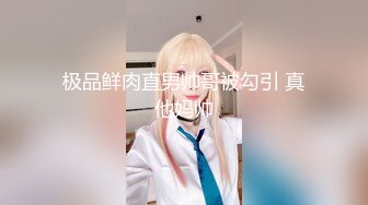 對話精彩，新人入駐清純女神【小桃】劇情演繹，任務失敗後接受處罰，給小哥吹簫毒龍