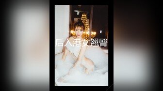 黑丝伪娘贴贴 老婆爱你干死你老婆 不要停 现在非得让我带套想射在里面让你怀孕 在家操巨乳真娘 情话说不停