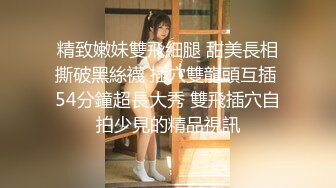 ★☆震撼福利☆★一代炮王疯狂的做爱机器【山鸡岁月】换口味干嫩妹，两个初尝人事的00后，酒店里听话让干啥就干啥，对白精彩有趣！ (1)