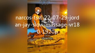 narcos-tsvl-22-07-29-jordan-jay-slow-massage-vr180-1920p