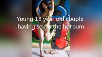 Young 18 year old couple having sex in the hot summer